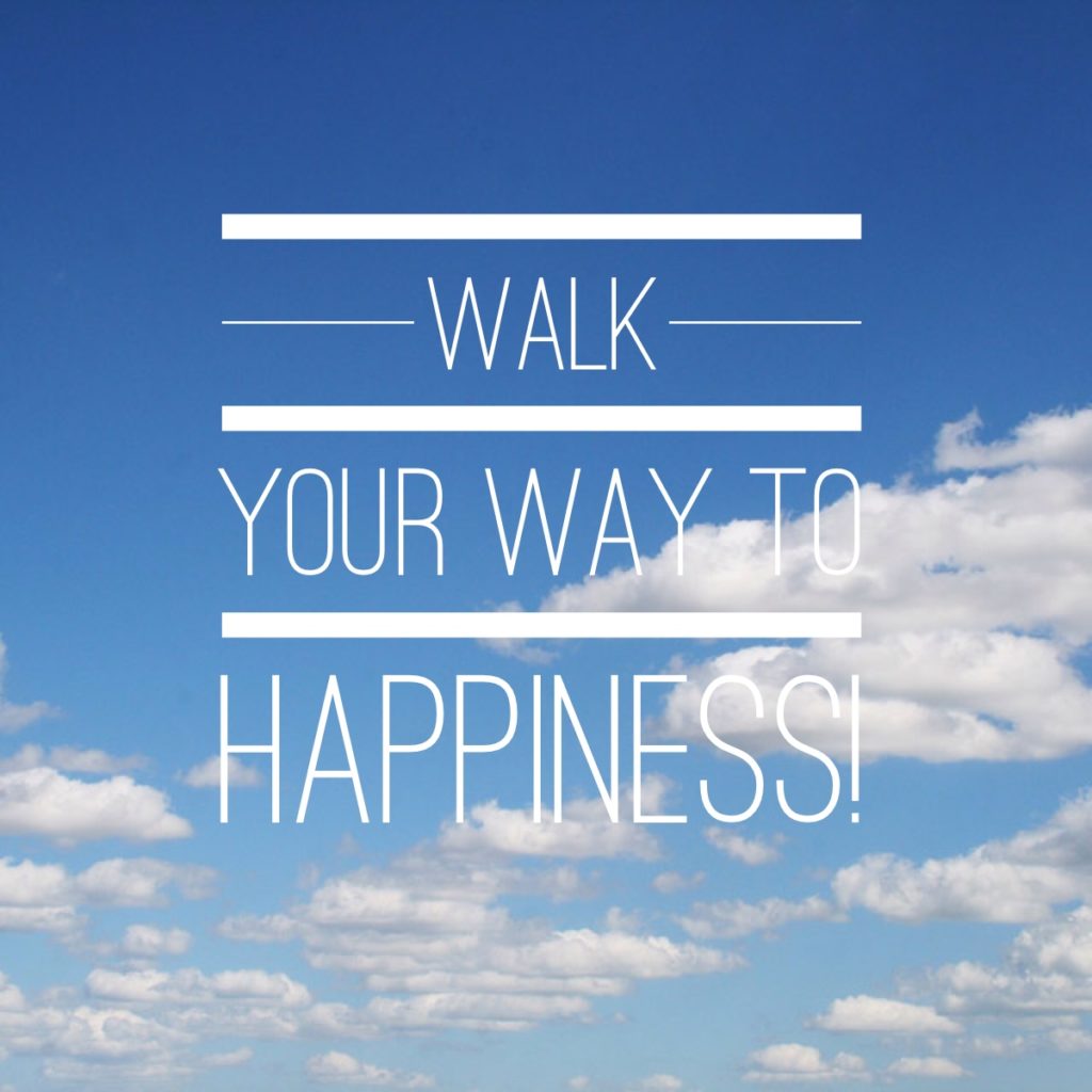 walk your way to happiness