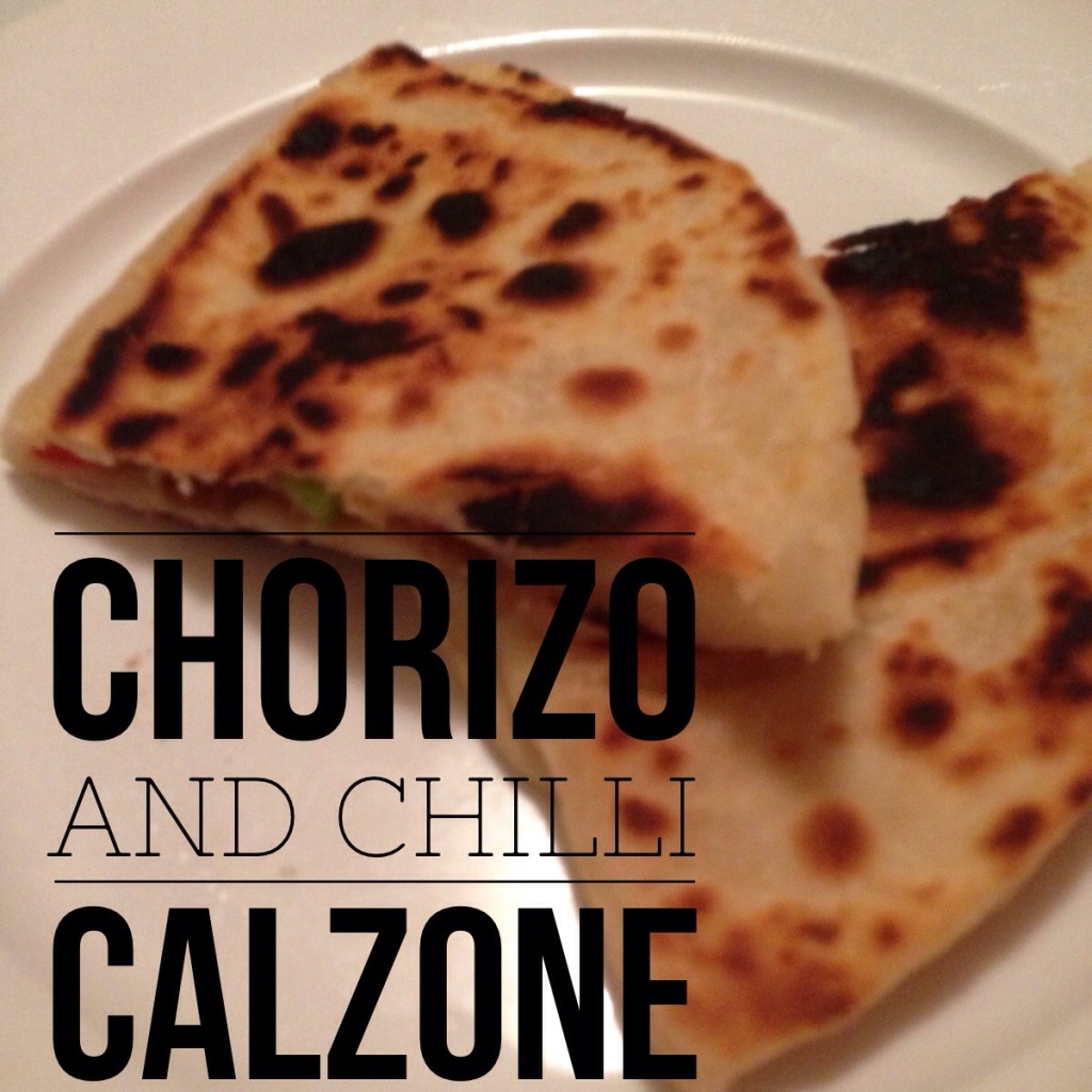 chorizo and chilli calzone