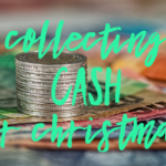 Collecting Free Cash For Christmas